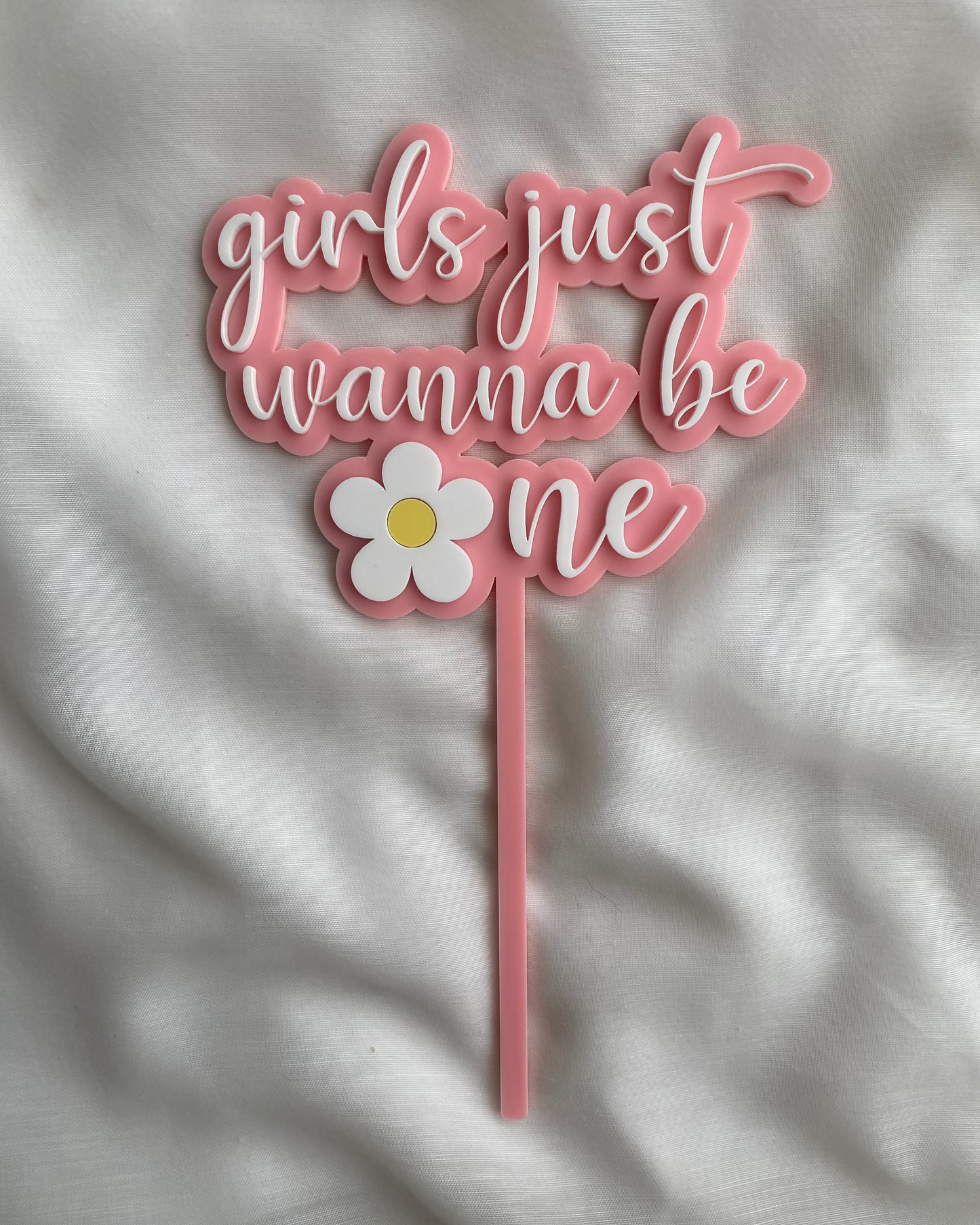 Girls Just Wanna Be One Cake Topper